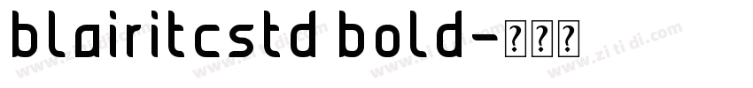 blairitcstd bold字体转换